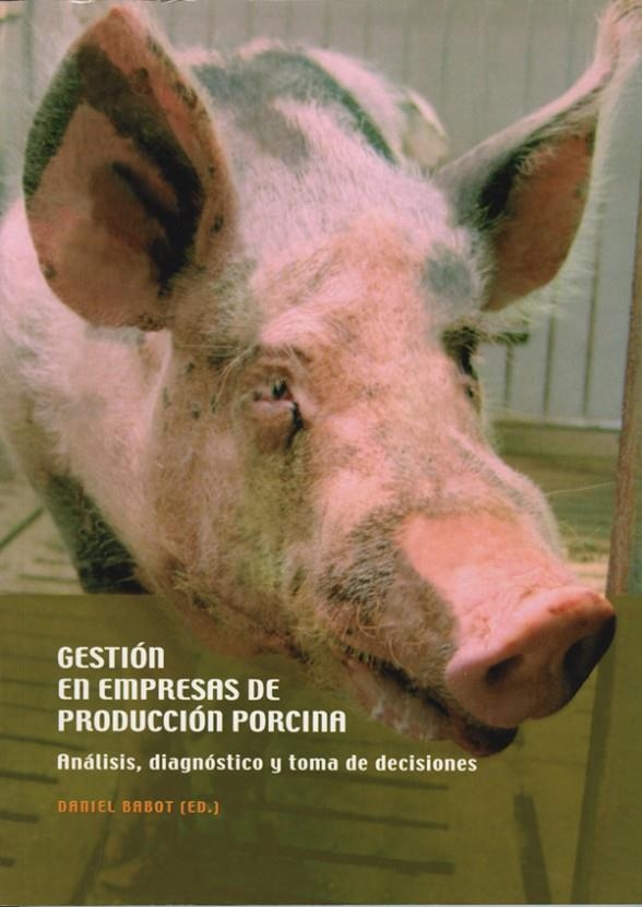 Gestión en empresas de producción porcina. | 9788484091080 | Babot Gaspa, Daniel | Llibres.cat | Llibreria online en català | La Impossible Llibreters Barcelona