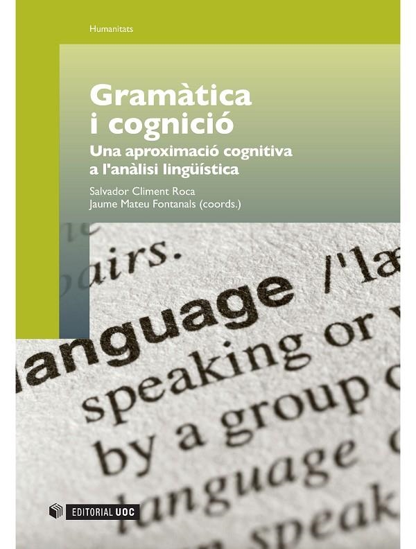 GramÃ tica i cogniciÃ³ | 9788497889063 | Climent, Salvador;Mateu Fontanals, Jaume | Llibres.cat | Llibreria online en català | La Impossible Llibreters Barcelona