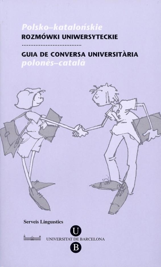 Guia de Conversa UniversitÃ ria. PolonÃ¨s-CatalÃ | 9788447530847 | Serveis Lingüístics de la Universitat de Barcelona | Llibres.cat | Llibreria online en català | La Impossible Llibreters Barcelona