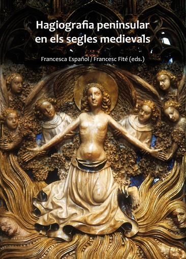 Hagiografia peninsular en els segles medievals. | 9788484092469 | Español, Francesca | Llibres.cat | Llibreria online en català | La Impossible Llibreters Barcelona