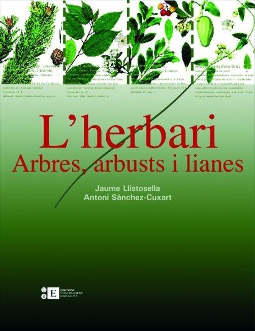 L'herbari: arbres, arbusts i lianes | 9788483384220 | SÃ nchez Cuxart, Antoni;Llistosella Vidal, Jaume | Llibres.cat | Llibreria online en català | La Impossible Llibreters Barcelona