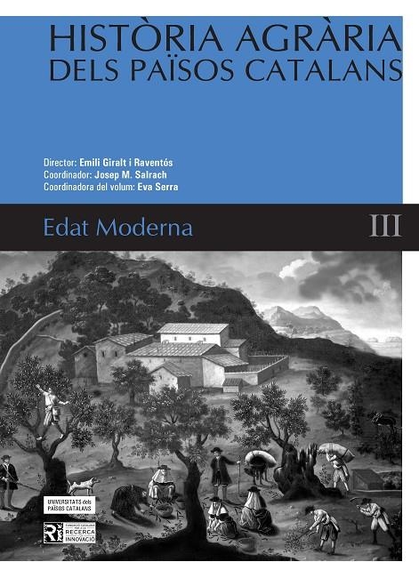 HistÃ²ria agrÃ ria dels PaÃ¯sos Catalans (Volum 3) Edat Moderna | 9788447532841 | Salrach , Josep M.;Serra Puig, Eva;Giralt i Raventós, Emili | Llibres.cat | Llibreria online en català | La Impossible Llibreters Barcelona