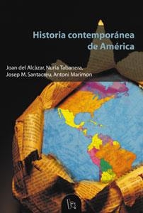 Historia contemporánea de América | 9788437056708 | AlcÃ zar, Joan del;Marimon, Antoni;Santacreu Soler, Josep Miquel;Tabanera GarcÃ­a, Nuria | Llibres.cat | Llibreria online en català | La Impossible Llibreters Barcelona