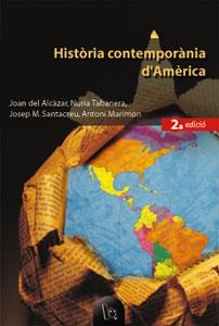 HistÃ²ria contemporÃ nia d?AmÃ¨rica (2a ed.) | 9788437053660 | AlcÃ zar, Joan del;Marimon, Antoni;Santacreu Soler, Josep Miquel;Tabanera GarcÃ­a, Nuria | Llibres.cat | Llibreria online en català | La Impossible Llibreters Barcelona