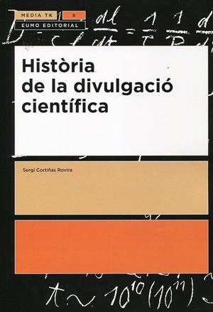 Història de la divulgació científica | 9788497663328 | Sergi Cortiñas Rovira | Llibres.cat | Llibreria online en català | La Impossible Llibreters Barcelona