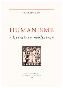 Humanisme i literatura neollatina | 9788437026916 | IJsewijn, Jozef | Llibres.cat | Llibreria online en català | La Impossible Llibreters Barcelona