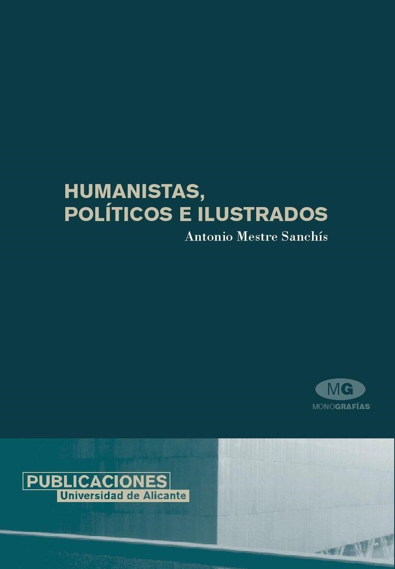 Humanistas, políticos e ilustrados | 9788479086961 | Mestre Sanchís, A. | Llibres.cat | Llibreria online en català | La Impossible Llibreters Barcelona