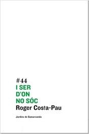 I ser d'on no sóc | 9788497662123 | Roger Costa-Pau | Llibres.cat | Llibreria online en català | La Impossible Llibreters Barcelona