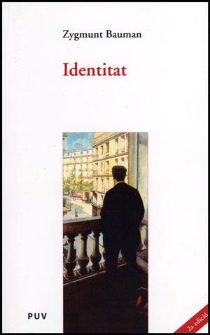 Identitat, (2a ed.) | 9788437077567 | Bauman, Zygmunt | Llibres.cat | Llibreria online en català | La Impossible Llibreters Barcelona