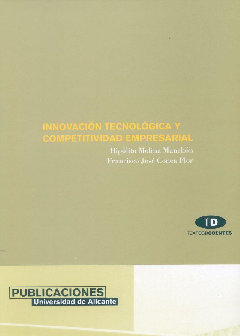 Innovación tecnológica y competitividad empresarial | 9788479085353 | Conca Flor, F. J.;Molina Manchón, H. | Llibres.cat | Llibreria online en català | La Impossible Llibreters Barcelona