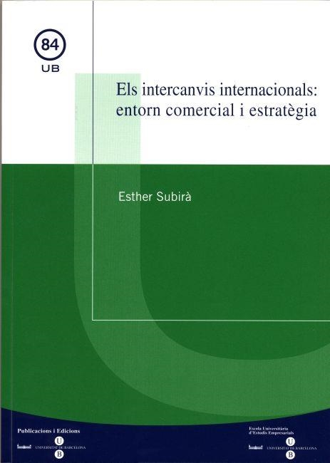 Els intercanvis internacionals: entorn comercial i estratègia | 9788447528707 | SubirÃ  Lobera, Esther | Llibres.cat | Llibreria online en català | La Impossible Llibreters Barcelona