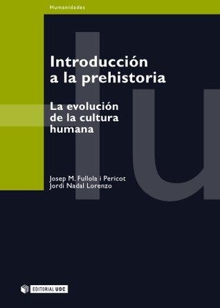 Introducción a la prehistoria | 9788497881531 | Fullola i Pericot, Josep M.;Nadal Lorenzo, Jordi | Llibres.cat | Llibreria online en català | La Impossible Llibreters Barcelona