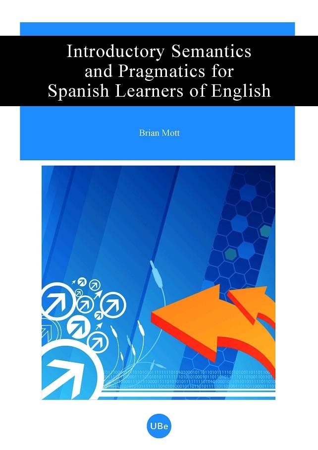 Introductory Semantics and Pragmatics for Spanish Learners of English | 9788447533459 | Mott , Brian Leonard | Llibres.cat | Llibreria online en català | La Impossible Llibreters Barcelona