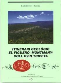 Itinerari geològic El Figueró -Montmany- Coll d'en Tripeta | 9788484581710 | Rosell Sanuy, Joan | Llibres.cat | Llibreria online en català | La Impossible Llibreters Barcelona