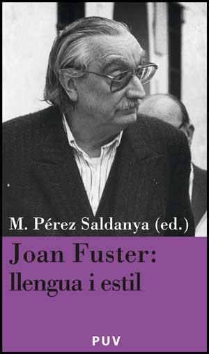 Joan Fuster: llengua i estil | 9788437071459 | Varios autores | Llibres.cat | Llibreria online en català | La Impossible Llibreters Barcelona