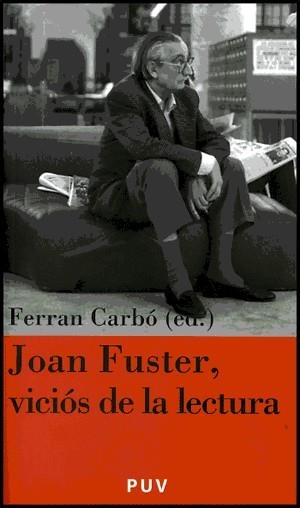 Joan Fuster, viciós de la lectura | 9788437062952 | Varios autores | Llibres.cat | Llibreria online en català | La Impossible Llibreters Barcelona