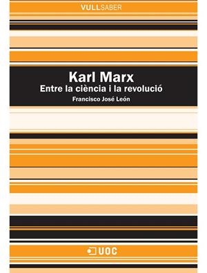 Karl Marx. Entre la ciència i la revolució | 9788497884679 | León Medina, Francisco José | Llibres.cat | Llibreria online en català | La Impossible Llibreters Barcelona