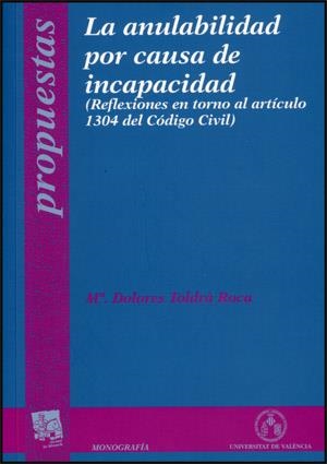 La anulabilidad por causa de incapacidad | 9788437064987 | ToldrÃ  Roca, MÂª Dolores | Llibres.cat | Llibreria online en català | La Impossible Llibreters Barcelona