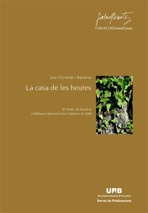 La casa de les heures | 9788449026089 | Comelles i Baulenas, Joan | Llibres.cat | Llibreria online en català | La Impossible Llibreters Barcelona