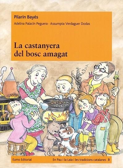 La castanyera del bosc amagat | 9788497664516 | Pilarín Bayés;Adelina Palacín;Assumpta Verdaguer | Llibres.cat | Llibreria online en català | La Impossible Llibreters Barcelona