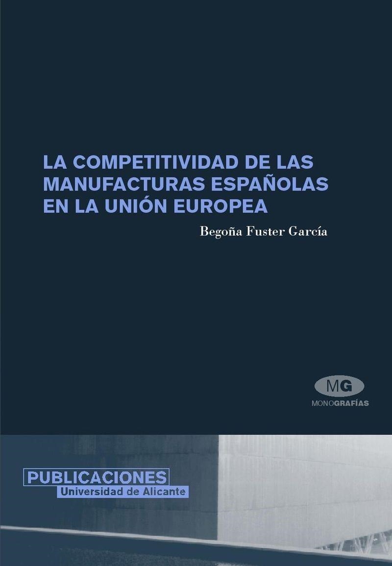 La competitividad de las manufacturas españolas en la Unión Europea | 9788479087203 | Fuster García, B. | Llibres.cat | Llibreria online en català | La Impossible Llibreters Barcelona