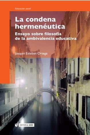 La condena hermenéutica | 9788497889728 | Esteban Ortega, Joaquín | Llibres.cat | Llibreria online en català | La Impossible Llibreters Barcelona