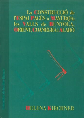 La construcció de l’espai pagès a | 9788476323045 | Kirchner, Helena | Llibres.cat | Llibreria online en català | La Impossible Llibreters Barcelona