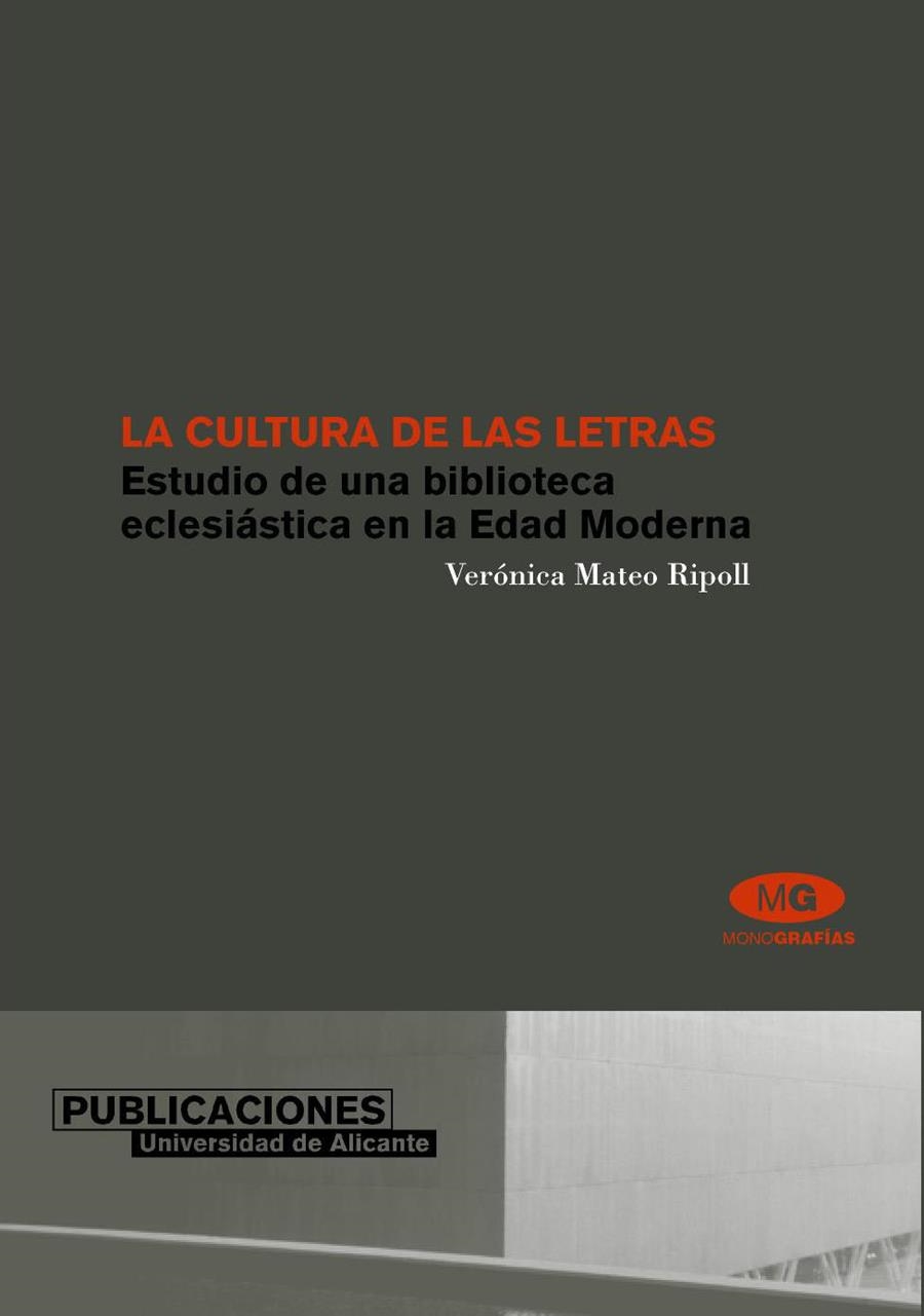 La cultura de las letras. Estudio de una biblioteca eclesiástica en la Edad Moderna | 9788479086978 | Mateo Ripoll, V. | Llibres.cat | Llibreria online en català | La Impossible Llibreters Barcelona