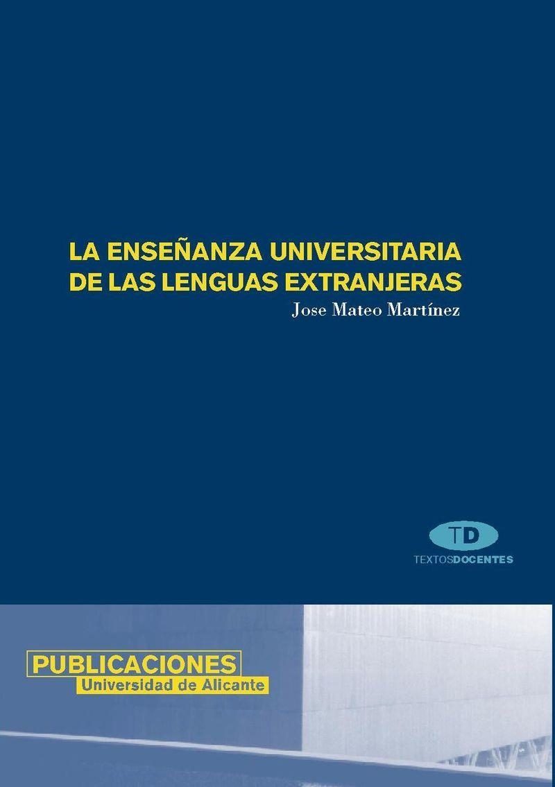 La enseñanza universitaria de las lenguas extranjeras | 9788479084776 | Mateo Martínez, J. | Llibres.cat | Llibreria online en català | La Impossible Llibreters Barcelona