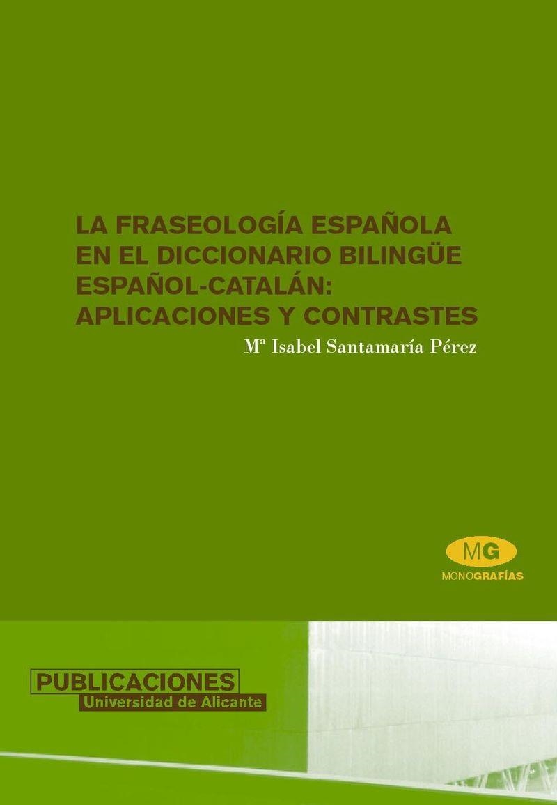 La fraseología española en el diccionario bilingüe español-catalán: aplicaciones y contrastes | 9788479087494 | Santamaría Pérez, M.ª I. | Llibres.cat | Llibreria online en català | La Impossible Llibreters Barcelona