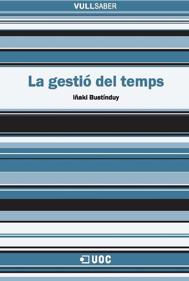 La gestió del temps | 9788497881180 | Bustínduy Cruz, Iñaki | Llibres.cat | Llibreria online en català | La Impossible Llibreters Barcelona