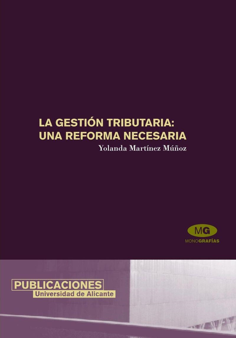 La gestión tributaria: una reforma necesaria | 9788479086275 | Martínez Muñoz, Y. | Llibres.cat | Llibreria online en català | La Impossible Llibreters Barcelona