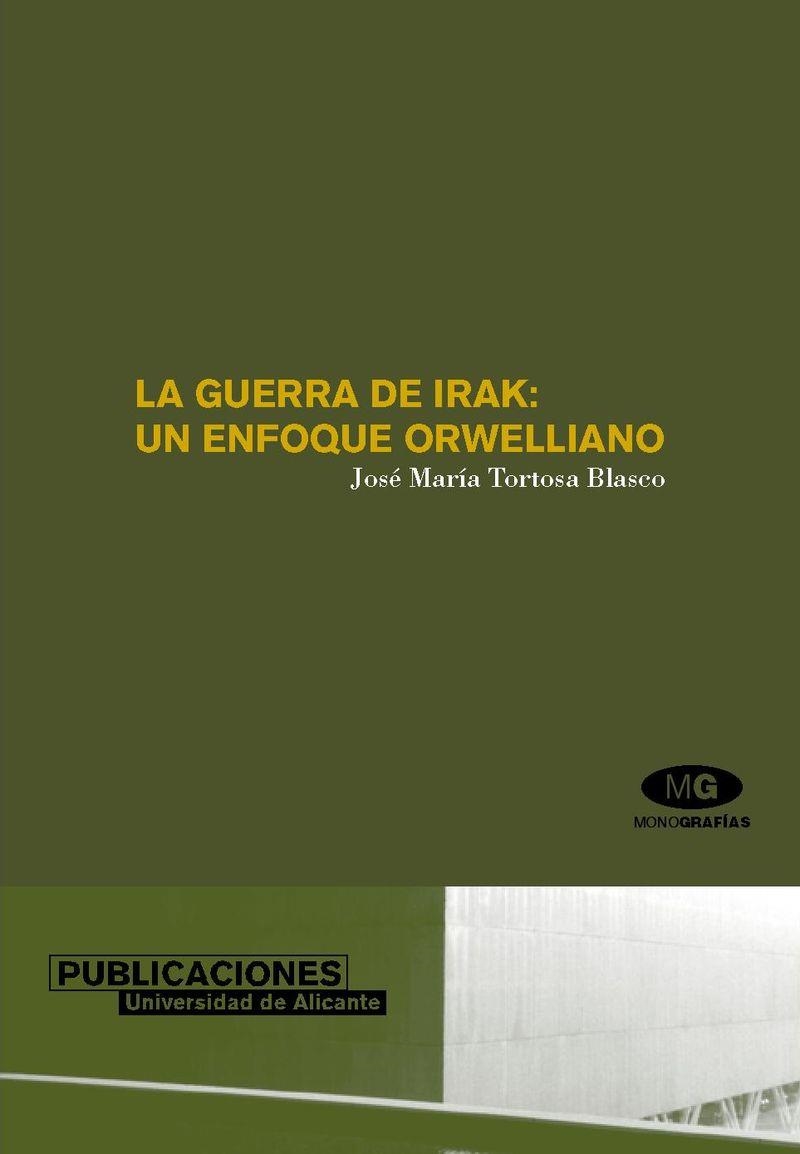 La guerra de Irak: un enfoque orwelliano | 9788479087760 | Tortosa Blasco, J. M.ª | Llibres.cat | Llibreria online en català | La Impossible Llibreters Barcelona