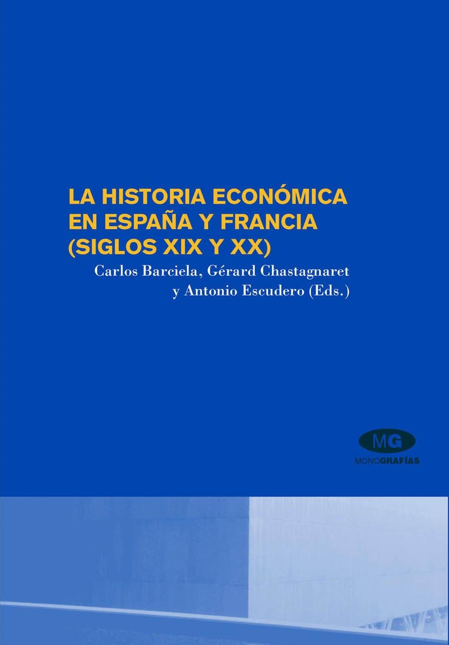 La historia económica en España y Francia (siglos XIX y XX) | 9788479088675 | Llibres.cat | Llibreria online en català | La Impossible Llibreters Barcelona