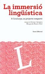 La immersió lingüística | 9788497662840 | Margarida Muset i Adel;Joaquim Arenas i Sampera | Llibres.cat | Llibreria online en català | La Impossible Llibreters Barcelona