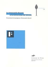 La innovació docent a la Universitat de Girona | 9788484581833 | Varios autores | Llibres.cat | Llibreria online en català | La Impossible Llibreters Barcelona