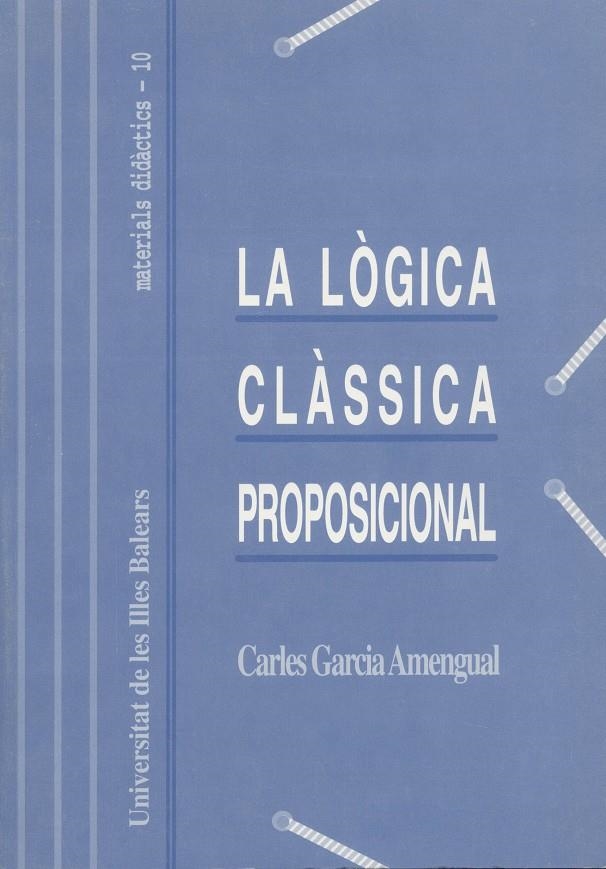 La lògica classica proposicional | 9788476322741 | Garcia Amengual, Carles | Llibres.cat | Llibreria online en català | La Impossible Llibreters Barcelona