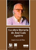 La obra literaria de José Luis Aguirre | 9788480215169 | Ayora del Olmo, María Amparo | Llibres.cat | Llibreria online en català | La Impossible Llibreters Barcelona