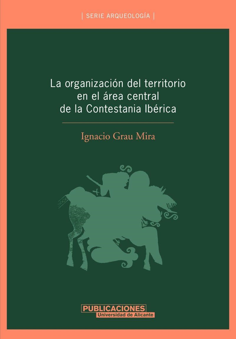 La organización del territorio en el área central de la Contestania Ibérica | 9788479086633 | Grau Mira, I. | Llibres.cat | Llibreria online en català | La Impossible Llibreters Barcelona