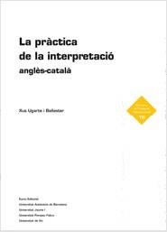 La prÃ ctica de la interpretaciÃ³ anglÃ¨s-catalÃ | 9788497663151 | Xus Ballester Ugarte | Llibres.cat | Llibreria online en català | La Impossible Llibreters Barcelona