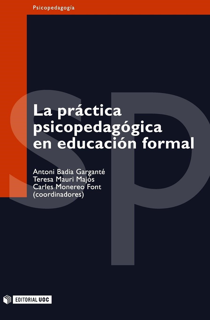 La práctica psicopedagógica en educación formal | 9788497880084 | Mauri Majós, Teresa;Monereo Font, Carles;Badia Garganté, Antoni | Llibres.cat | Llibreria online en català | La Impossible Llibreters Barcelona