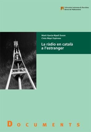 La rÃ dio en catalÃ  a lâ€™estranger | 9788449024993 | Garcia-Ripoll Duran, Martí;Niqui Espinosa, Cinto | Llibres.cat | Llibreria online en català | La Impossible Llibreters Barcelona