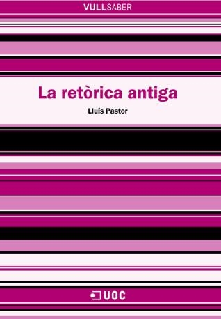 La retòrica antiga | 9788497886567 | Pastor Pérez, Lluís | Llibres.cat | Llibreria online en català | La Impossible Llibreters Barcelona