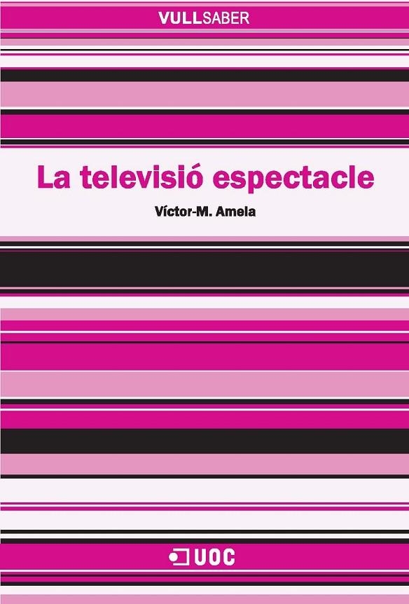 La televisió espectacle | 9788497887670 | Amela, Víctor-M. | Llibres.cat | Llibreria online en català | La Impossible Llibreters Barcelona