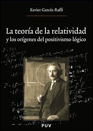 La teoría de la relatividad y los orígenes del positivismo lógico | 9788437078915 | García Raffi, Xavier | Llibres.cat | Llibreria online en català | La Impossible Llibreters Barcelona