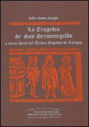 La Tragedia de San Hermenegildo y otras obras del Teatro Español de Colegio (2 vols.) | 9788437020501 | Alonso, Julio | Llibres.cat | Llibreria online en català | La Impossible Llibreters Barcelona