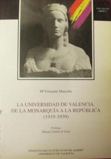 La Universidad de Valencia. De la Monarquía a la República (1919-1939) | 9788437016030 | Mancebo Alonso, M. Fernanda | Llibres.cat | Llibreria online en català | La Impossible Llibreters Barcelona