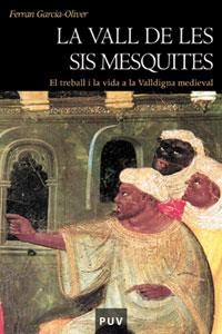 La vall de les sis mesquites (2a ed.) | 9788437057972 | Garcia-Oliver, Ferran | Llibres.cat | Llibreria online en català | La Impossible Llibreters Barcelona