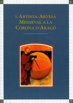 L'artista-artesÃ  medieval a la corona d'AragÃ³. | 9788484099901 | Varios autores | Llibres.cat | Llibreria online en català | La Impossible Llibreters Barcelona