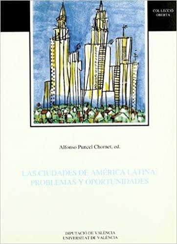 Las ciudades de América latina: problemas y oportunidades | 9788437018218 | Varios autores | Llibres.cat | Llibreria online en català | La Impossible Llibreters Barcelona